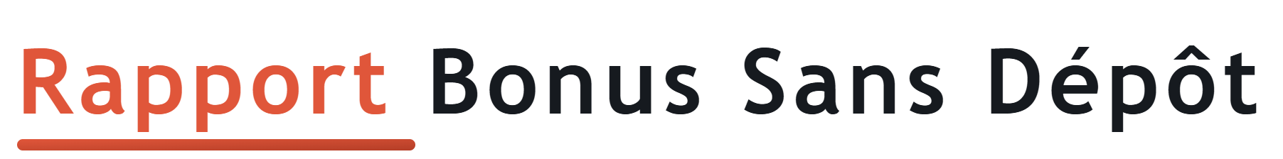 Rapport Bonus Sans Dépôt
